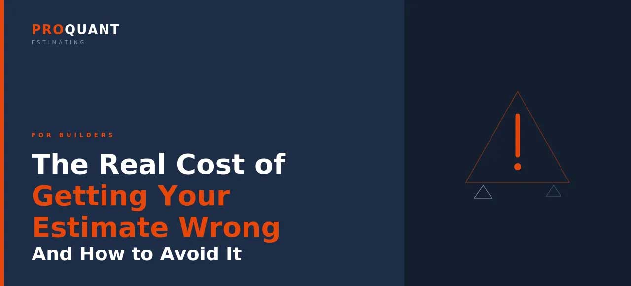 The Real Cost of Getting Your Building Estimate Wrong