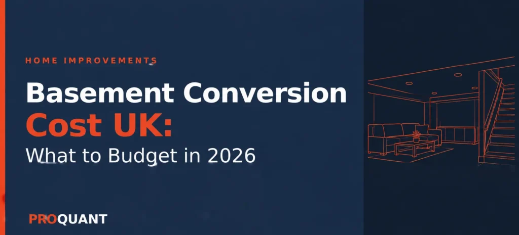Basement Conversion Cost UK: What to Budget in 2026